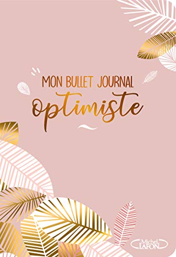 UNBEKANNT Mon bullet journal optimiste