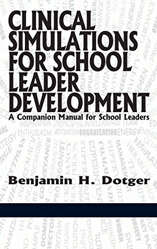 Clinical Simulations for Teacher Development a Companion Manual for Teachers(hc): A Companion Manual for School Leaders