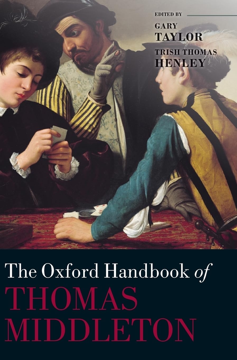 Oxford Handbook of Thomas Middleton (Oxford Handbooks)