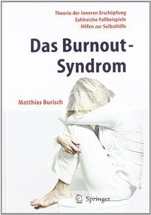 Das Burnout-Syndrom: Theorie der inneren Erschöpfung