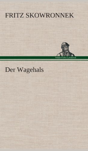 Der Wagehals