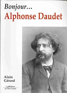 Bonjour Alphonse Daudet