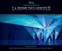 Dans les coulisses de La reine des neiges II