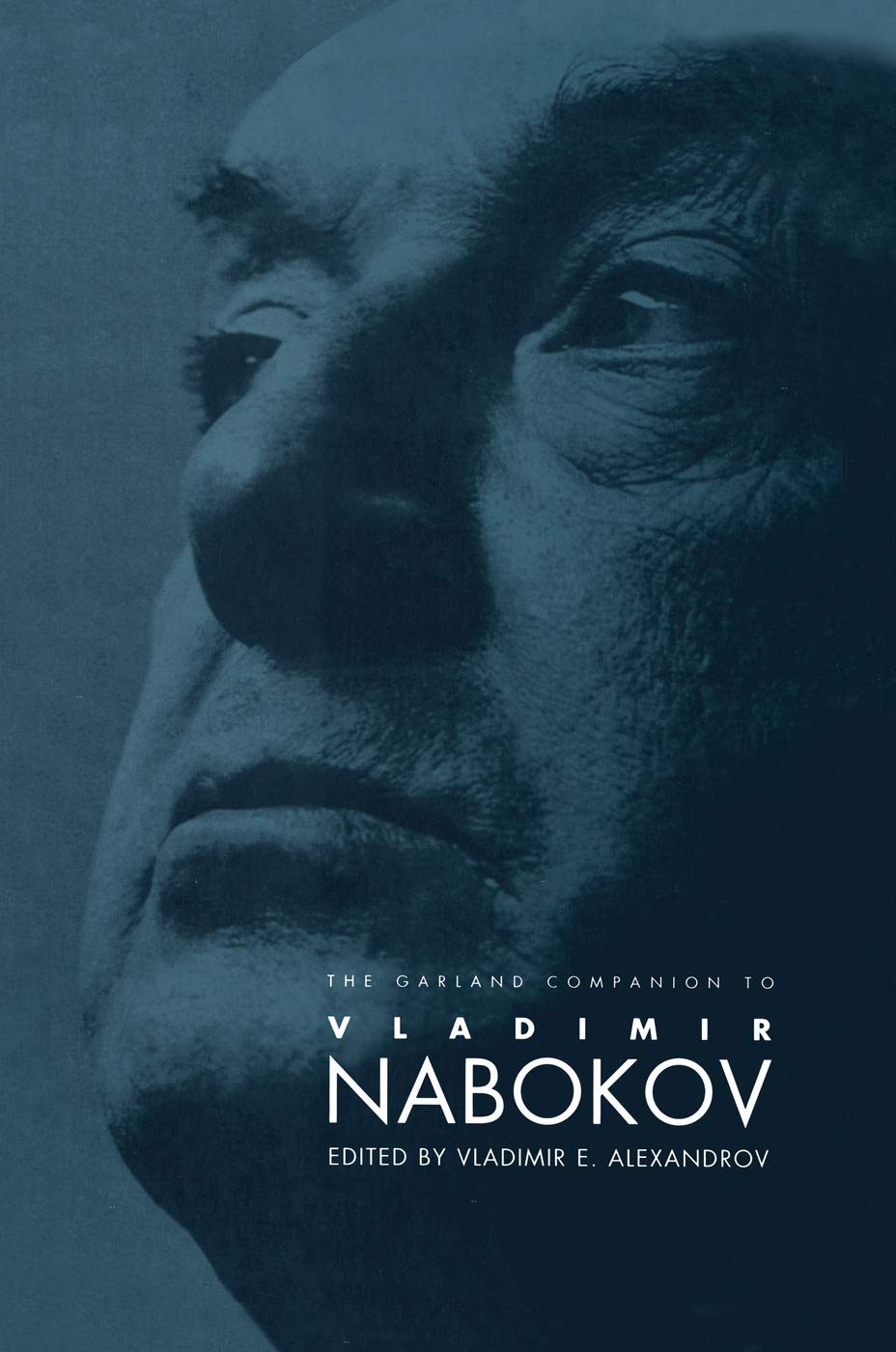 The Garland Companion to Vladimir Nabokov (Garland Reference Library of the Humanities, 1474, Band 1474)