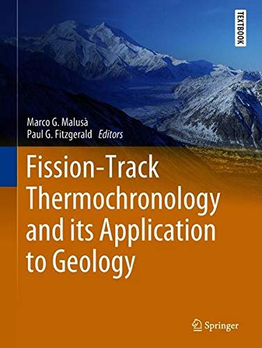 Fission-Track Thermochronology and its Application to Geology (Springer Textbooks in Earth Sciences, Geography and Environment)