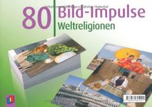 80 Bild-Impulse: Weltreligionen