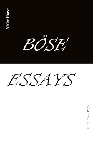Böse Essays - Autismus, Psychotherapie, PTBS, Sucht, Alkoholismus, Neurodiversität, Postwachstum, Zen, Christenheit, Permakultur, Ökologie, ökolog. Fußabdruck, Diversität, Trauma, Insomnie: DE
