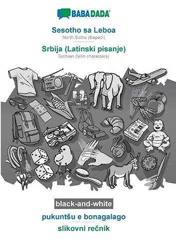 BABADADA black-and-white, Sesotho sa Leboa - Srbija (Latinski pisanje), pukuntSu e bonagalago - slikovni recnik: NorthSotho(Sepedi) - Serbian (latin characters), visual dictionary