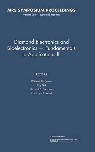 Diamond Electronics and Bioelectronics - Fundamentals to Applications III: Volume 1203 (MRS Proceedings)