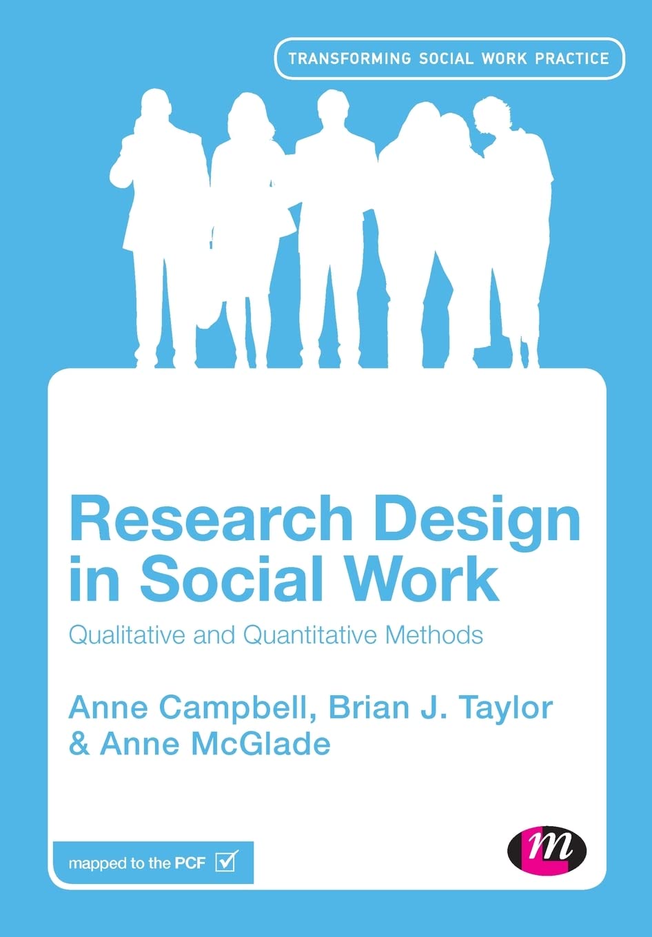 Research Design in Social Work: Qualitative and Quantitative Methods (Transforming Social Work Practice)