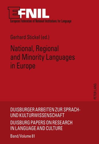National, Regional and Minority Languages in Europe: Contributions to the Annual Conference 2009 of EFNIL in Dublin (Duisburger Arbeiten zur Sprach- ... Papers on Research in Language and Culture)