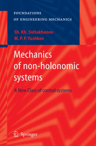 Mechanics of non-holonomic systems: A New Class of control systems (Foundations of Engineering Mechanics)