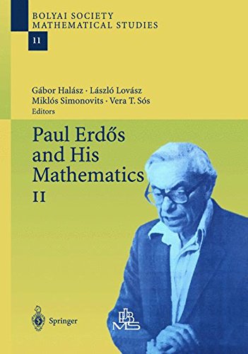 Paul Erdös and His Mathematics (Bolyai Society Mathematical Studies, Band 11)