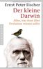 Der kleine Darwin. Alles, was man über Evolution wissen sollte.