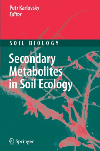 Secondary Metabolites in Soil Ecology (Soil Biology, Band 14)