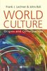 World Culture: Origins and Consequences