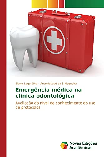 Emergência médica na clínica odontológica: Avaliação do nível de conhecimento do uso de protocolos