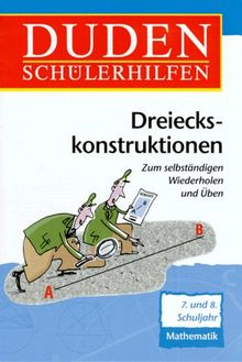 Duden Schülerhilfen, Dreieckskonstruktionen, 7./8. Schuljahr