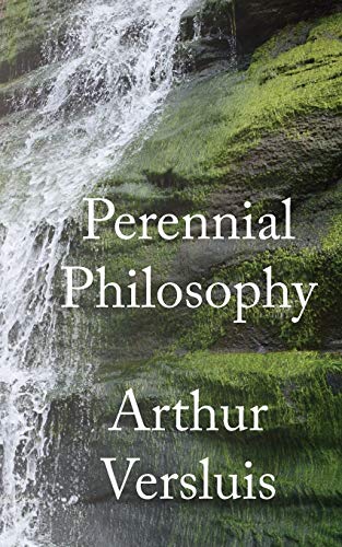 Arthur Versluis Perennial Philosophy