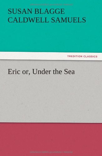 Eric or, Under the Sea