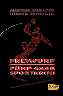 Fünf Asse - Freiwurf: Sportkrimi (Fünf Asse / Sportkrimis)