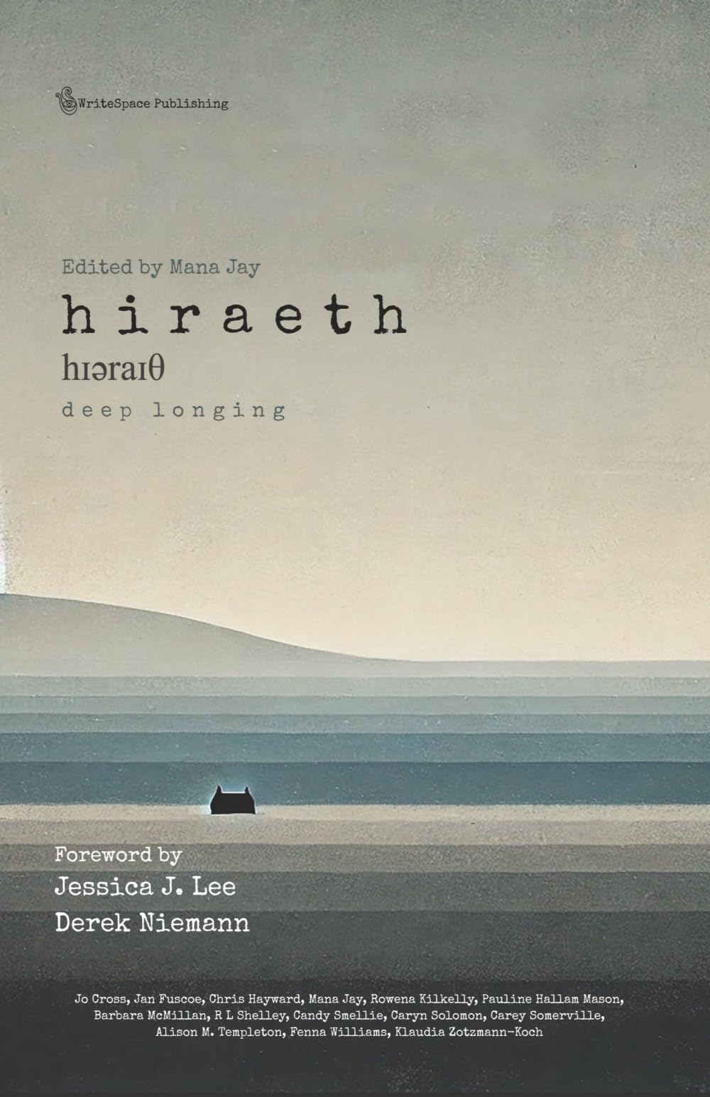Hiraeth: Deep Longing: Fifteen Authors in Search of Their Heartland: Fourteen Authors in Search of Their Heartland (The ICE Pack, Band 1)