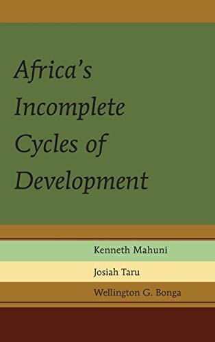 Africa's Incomplete Cycles of Development (Africa in the Global Space, Band 1)