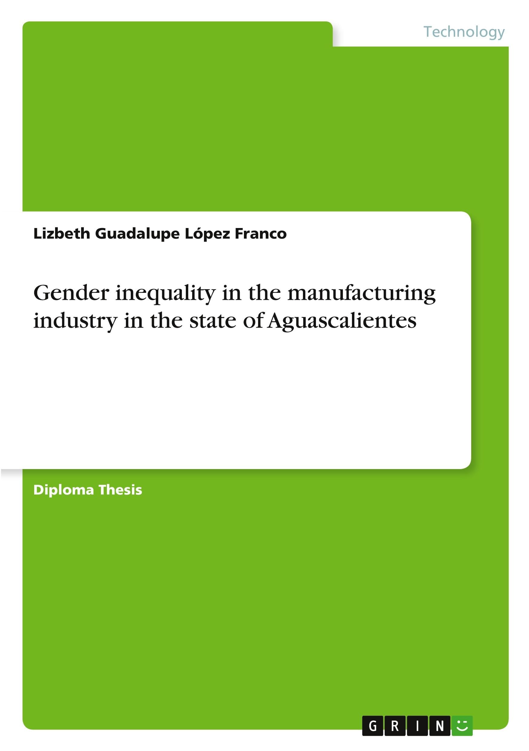 Gender inequality in the manufacturing industry in the state of Aguascalientes