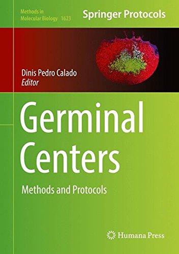 Germinal Centers: Methods and Protocols (Methods in Molecular Biology)