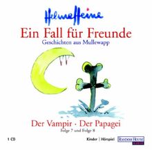 Ein Fall für Freunde. Der Vampir. Der Papagei. CD. von Heine, Helme, Radowitz, Gisela von | Buch | Zustand sehr gut