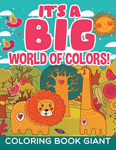 It's a Big World of Colors!: Coloring Book Giant