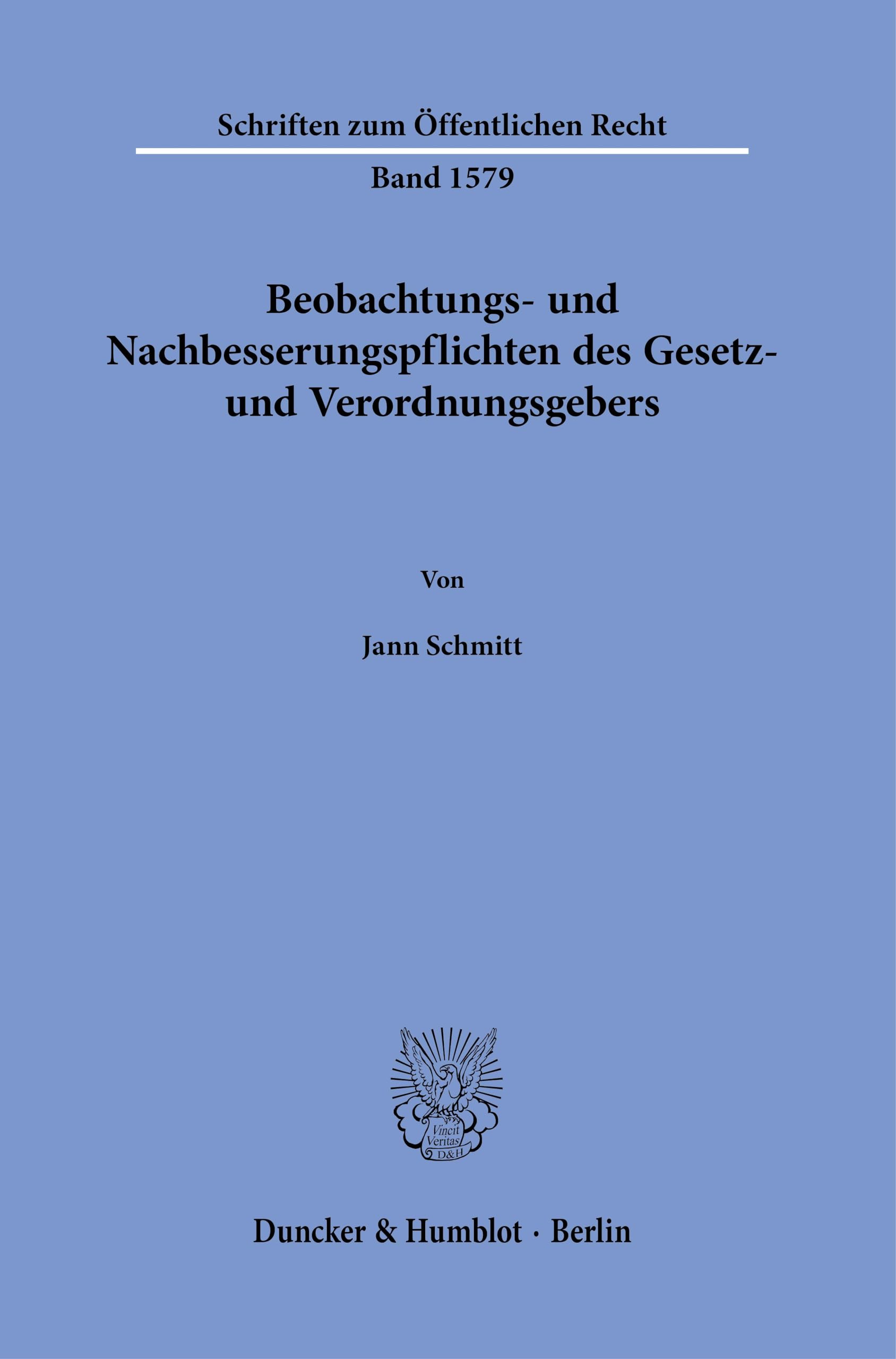 Beobachtungs- und Nachbesserungspflichten des Gesetz- und Verordnungsgebers (Schriften zum Öffentlichen Recht)