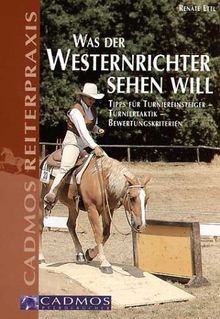 Was der Westernrichter sehen will: Tipps für Turniereinsteiger - Turniertaktik - Bewertungskriterien