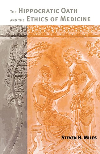 The Hippocratic Oath and the Ethics of Medicine