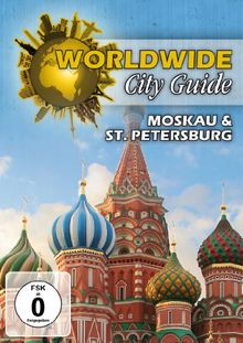 Worldwide City Guide - Moskau & St. Petersburg