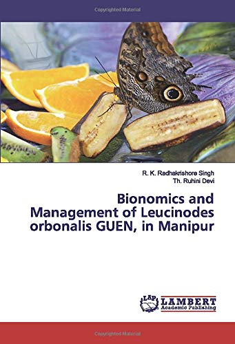 Bionomics and Management of Leucinodes orbonalis GUEN, in Manipur