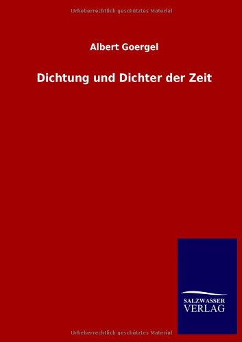 Dichtung und Dichter der Zeit