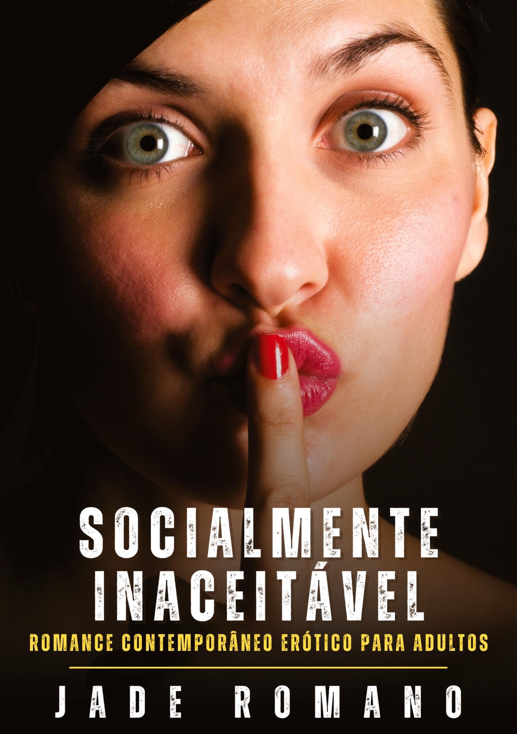 Socialmente Inaceitável: Romance Contemporâneo Erótico para Adultos
