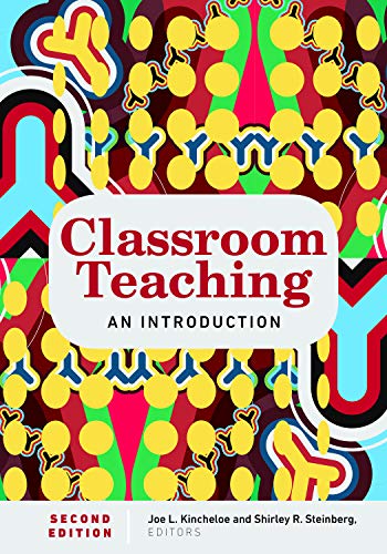 Classroom Teaching: An Introduction | Second Edition