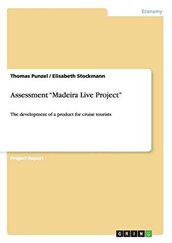 Assessment Madeira Live Project: The development of a product for cruise tourists