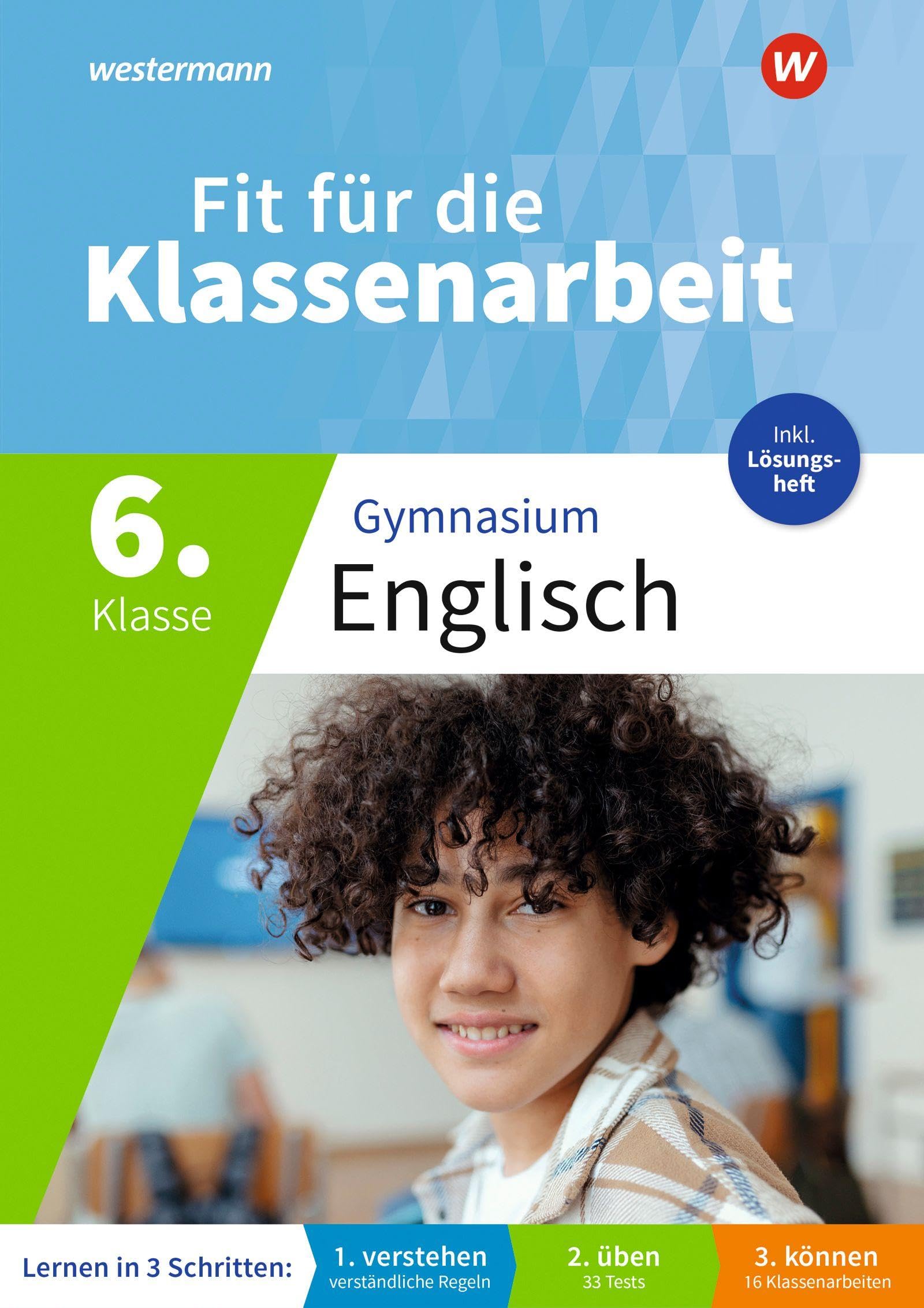 Fit für die Klassenarbeit - Gymnasium Neubearbeitung 2026: Klassenarbeitstrainer Englisch 6: Klassenarbeitstrainer - Neubearbeitung 2026 (Fit für die ... Gymnasium - Neubearbeitung 2026)