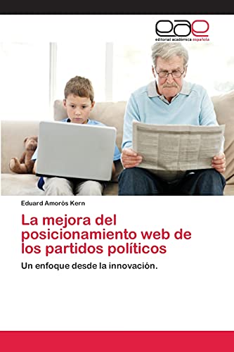 La mejora del posicionamiento web de los partidos políticos: Un enfoque desde la innovación.