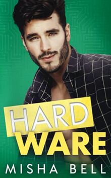 Hard Ware: A Feel-Good Romantic Comedy (Hard Stuff)