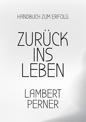 Zurück ins Leben: Lernen vom eigenen Ich, um die Gegenwart zu verstehen