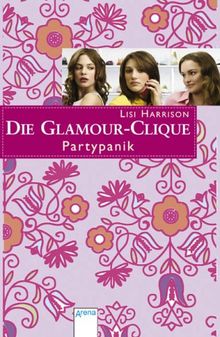 Die Glamour-Clique. Partypanik von Harrison, Lisi | Buch | Zustand gut
