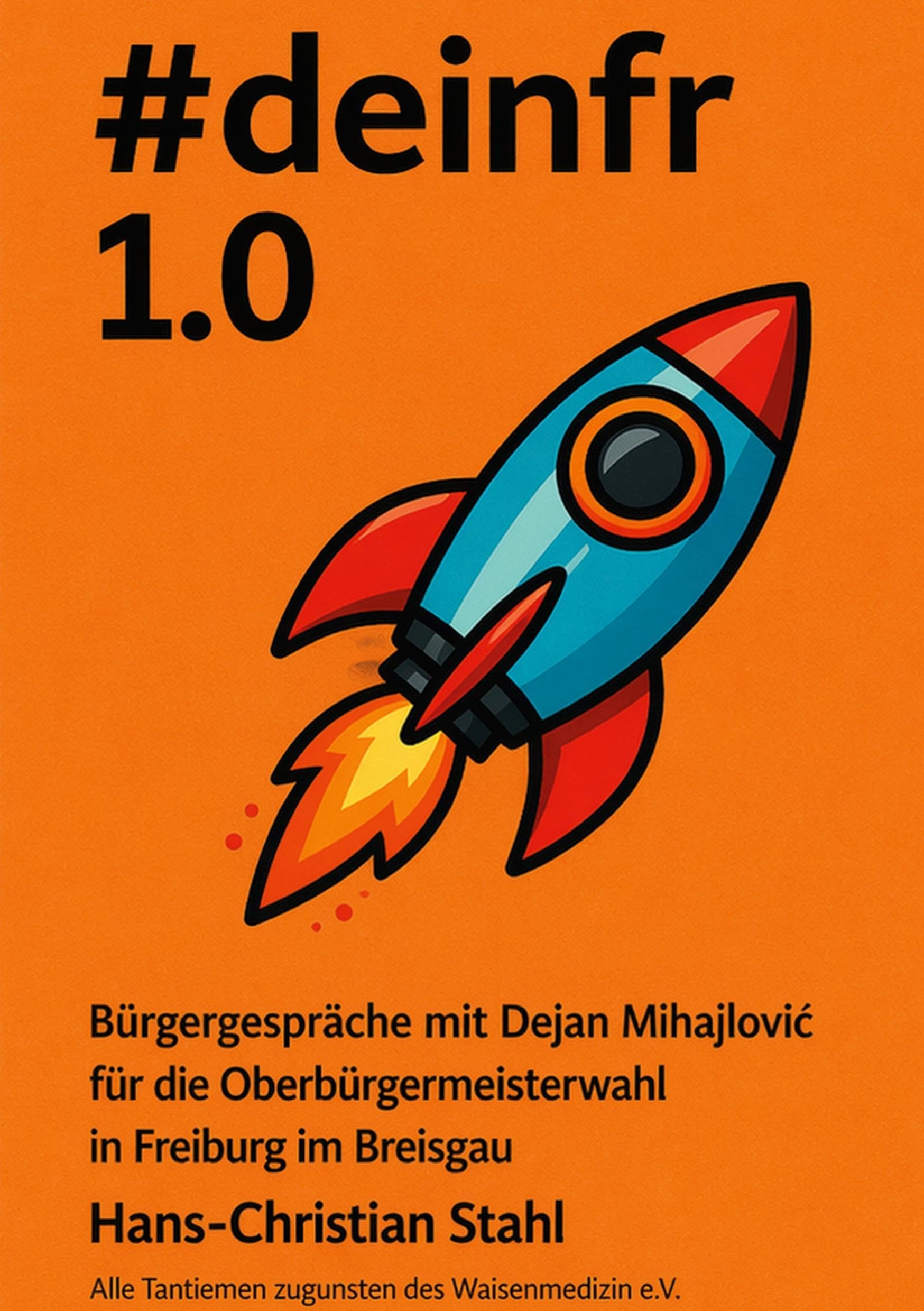 #deinfr 1.0: Bürgergespräche mit Dejan Mihajlovic für die Oberbürgermeisterwahl in Freiburg im Breisgau