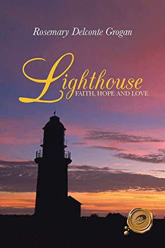 Lighthouse: Faith, Hope and Love