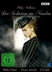 Philip Pullman's Der Schatten im Norden - The Sally Lockhart Mysteries