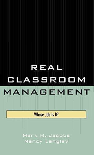 Real Classroom Management: Whose Job Is It?