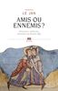 Amis ou ennemis ? : émotions, relations, identités au Moyen Age